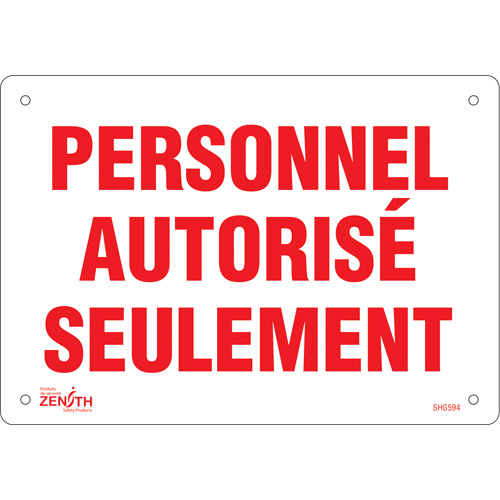 "Personnel autoris&eacute; seulement" Sign, 7" x 10", Plastic, French SPOC Demo