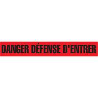Ruban pour barricade "Danger D&eacute;fense D'Entrer", Français, 3" la x 1000' lo, 2 mils, Noir/rouge SPOC Demo