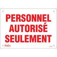 "Personnel autoris&eacute; seulement" Sign, 7" x 10", Plastic, French SPOC Demo