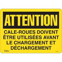 "Cale-roues doivent &ecirc;tre utilis&eacute;es" Sign, 14" x 10", Vinyl, French SPOC Demo