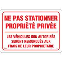 "Ne pas stationner propri&eacute;t&eacute; priv&eacute;e" Sign, 14" x 20", Aluminum, French SPOC Demo