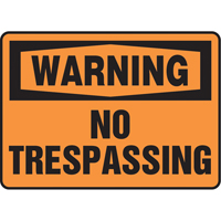 "No Trespassing" Sign, 10" x 14", Vinyl, English SPOC Demo